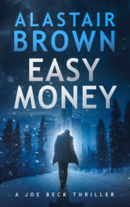 Easy Money - A Joe Beck Thriller (book cover)